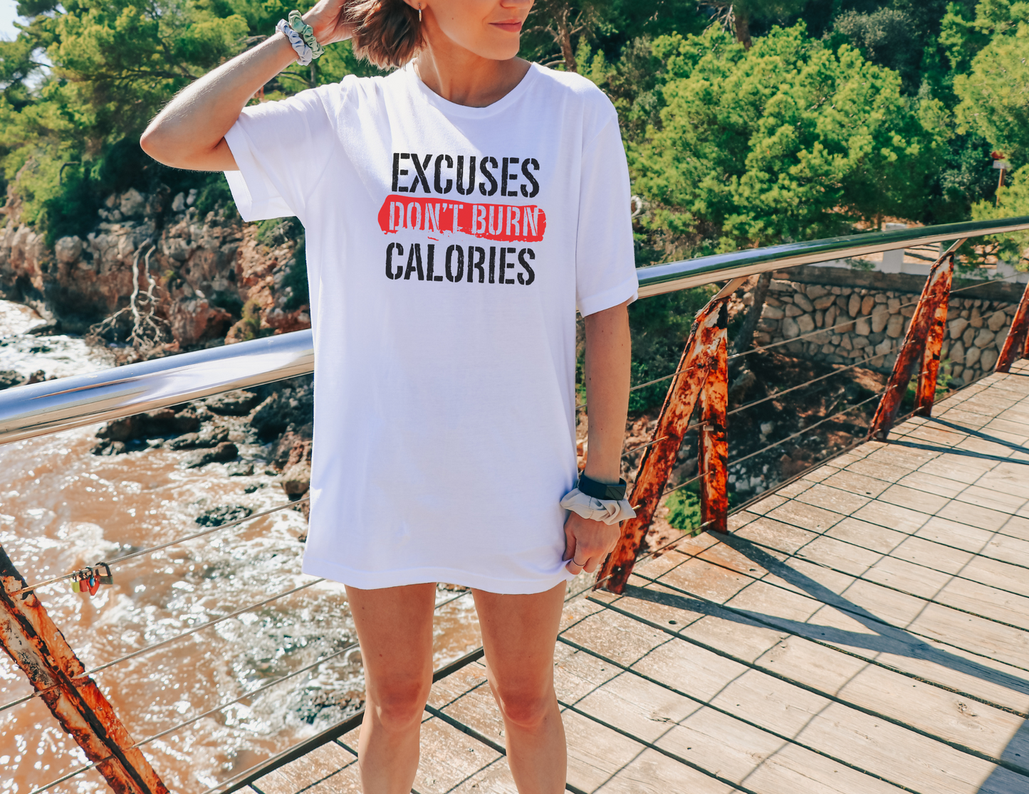 Excuses Don't Burn Calories