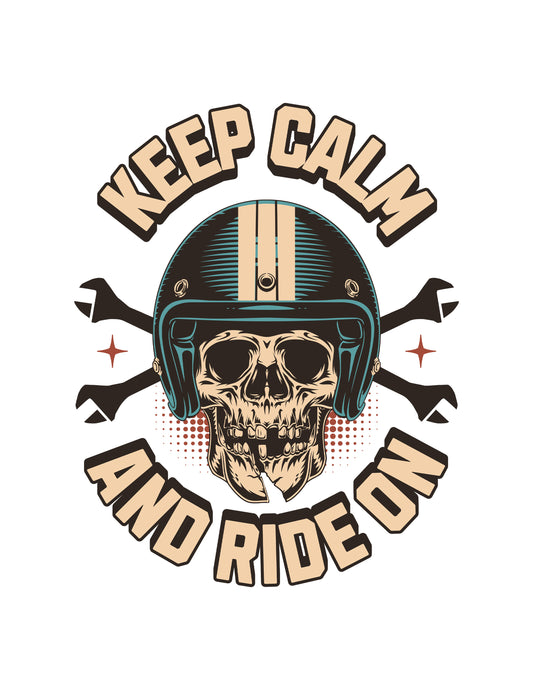 Keep Calm And Ride On