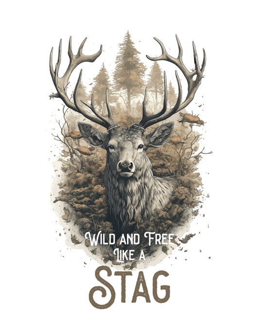 Wild and Free Like A Stag