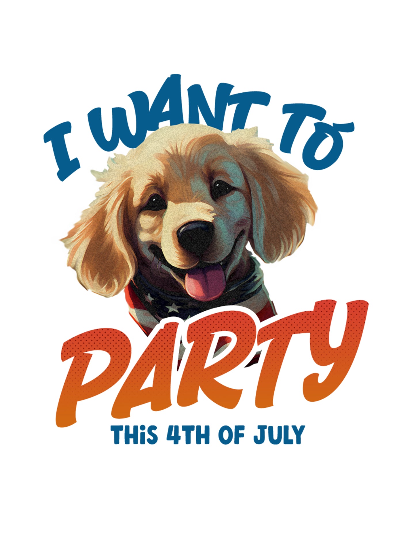 I Want To Party This 4th of July