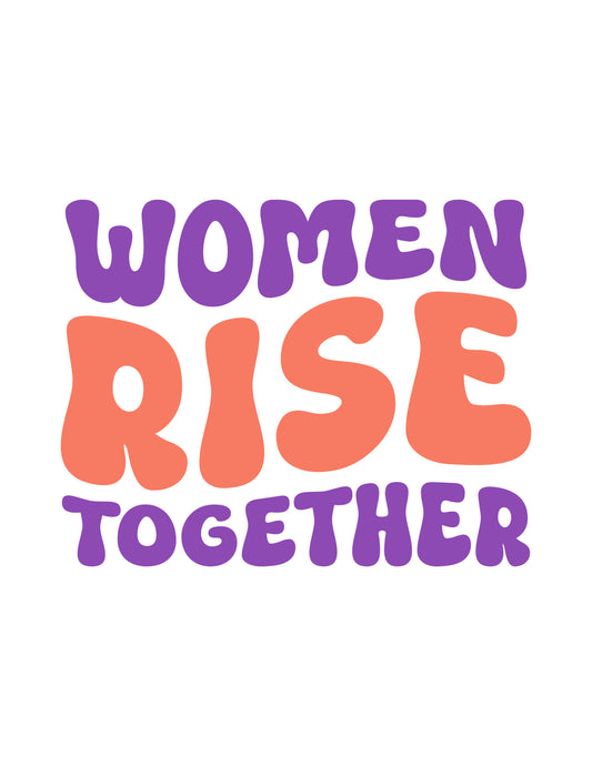 Women Rise Together