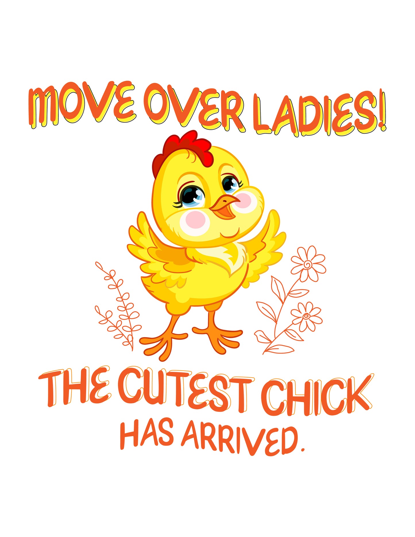 Move Over Ladies! The Cutest Chick Has Arrived