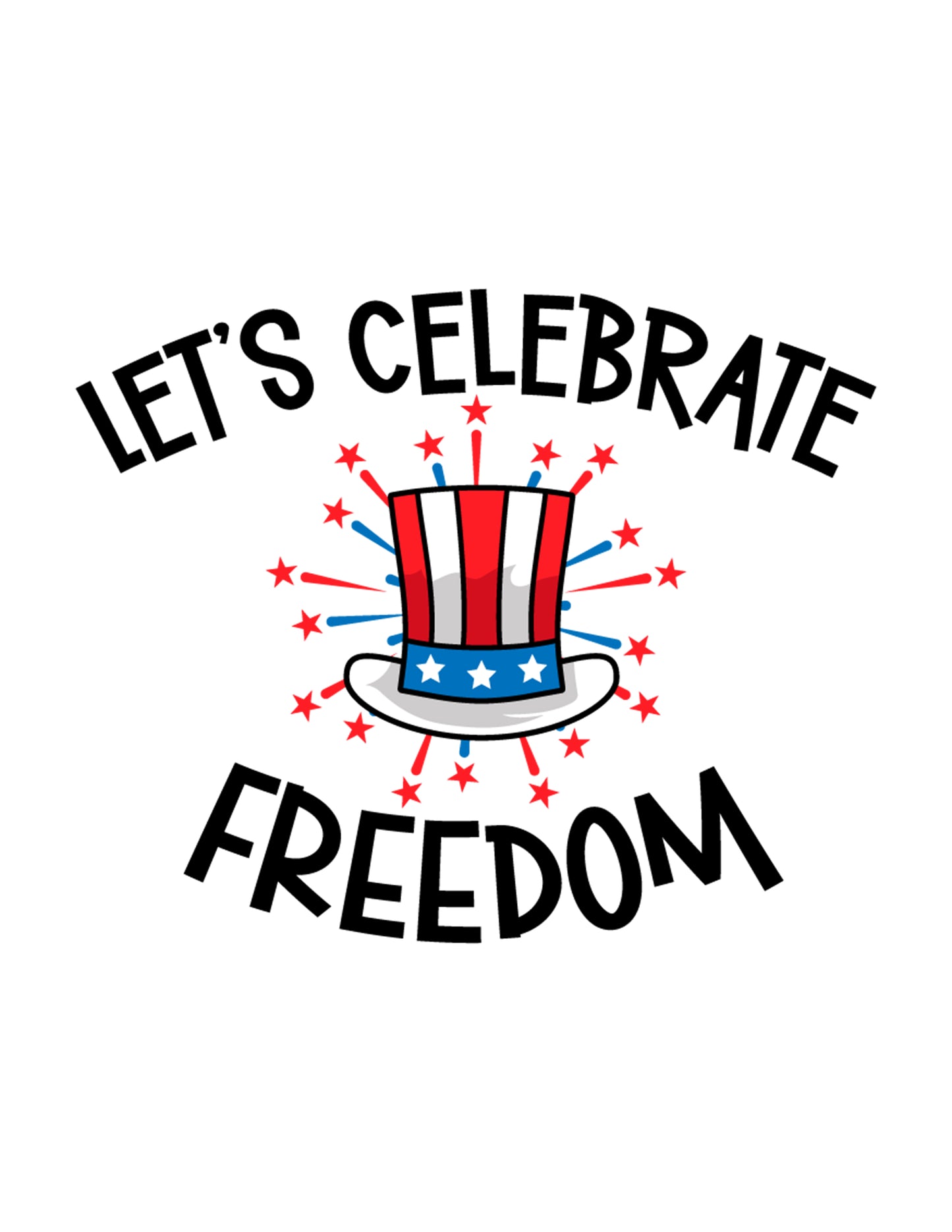 Let's Celebrate Freedom