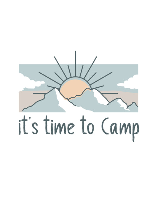 It's Time To Camp