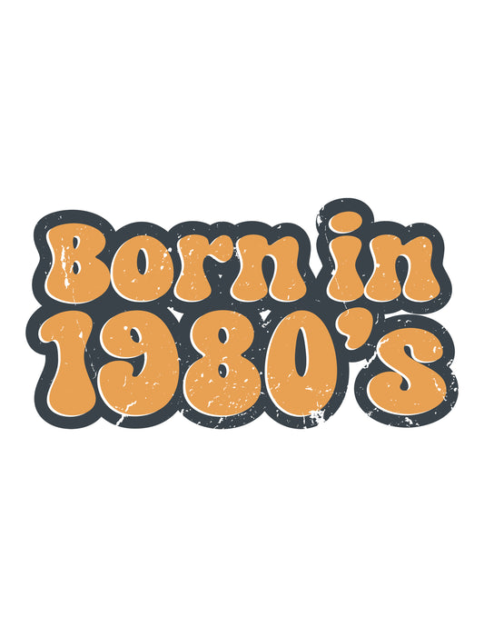 Born in 1980's