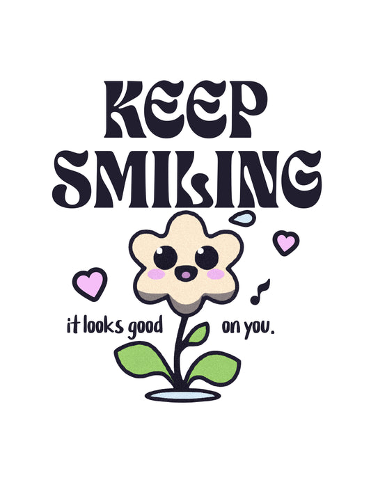 Keep Smiling