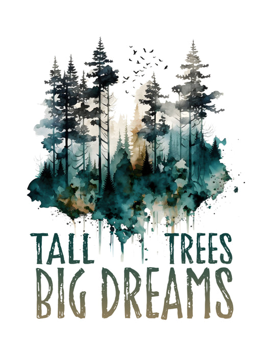 Tall Trees, Big Dreams