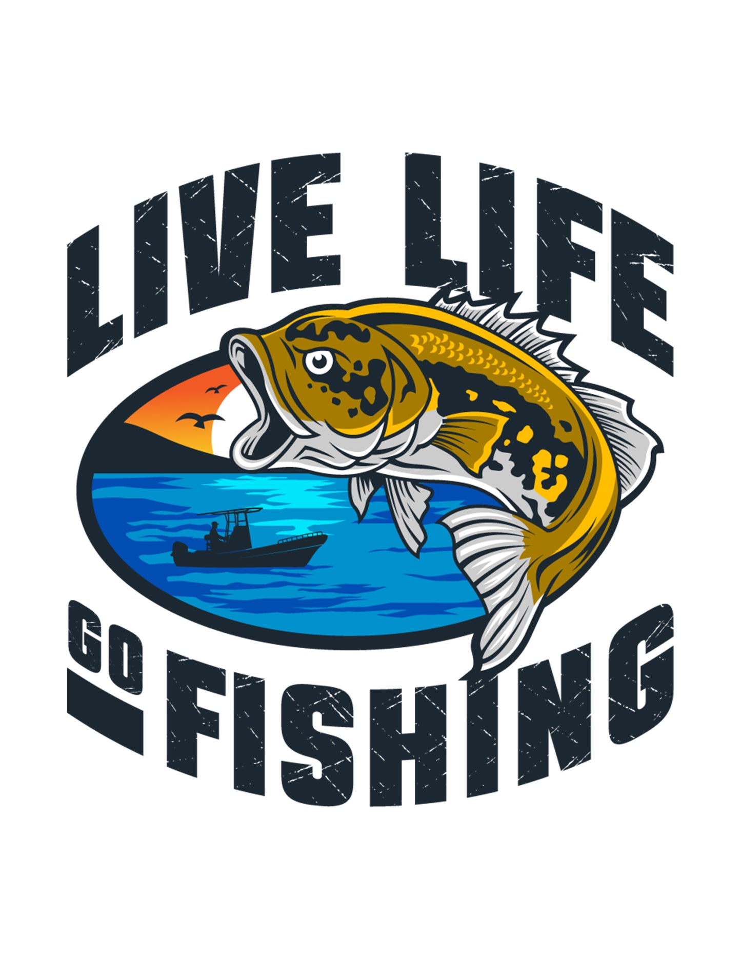 Live Life, Go Fishing