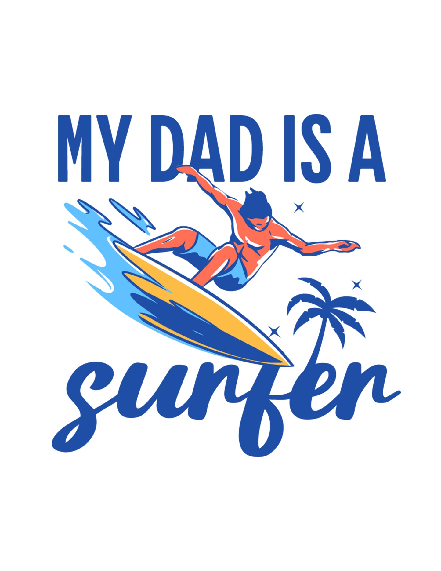 My Dad is a Surfer