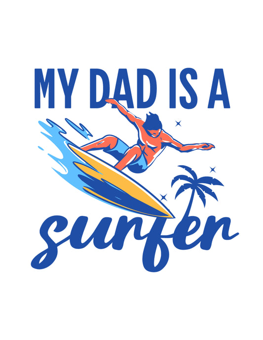 My Dad is a Surfer