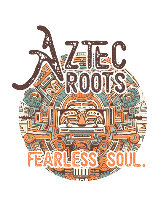 Aztec Roots, Fearless Soul