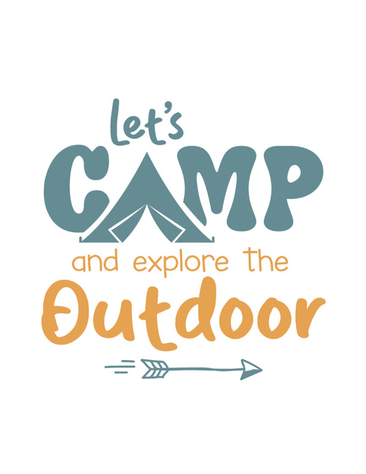 Let's Camp and Explore the Outdoor