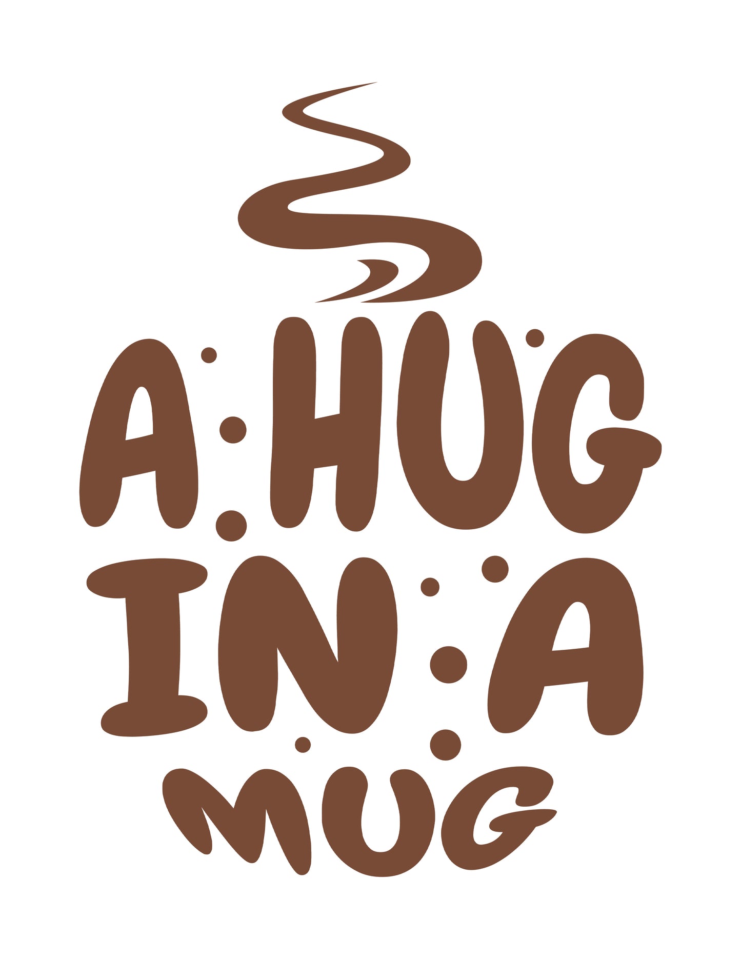 A Hug in a Mug