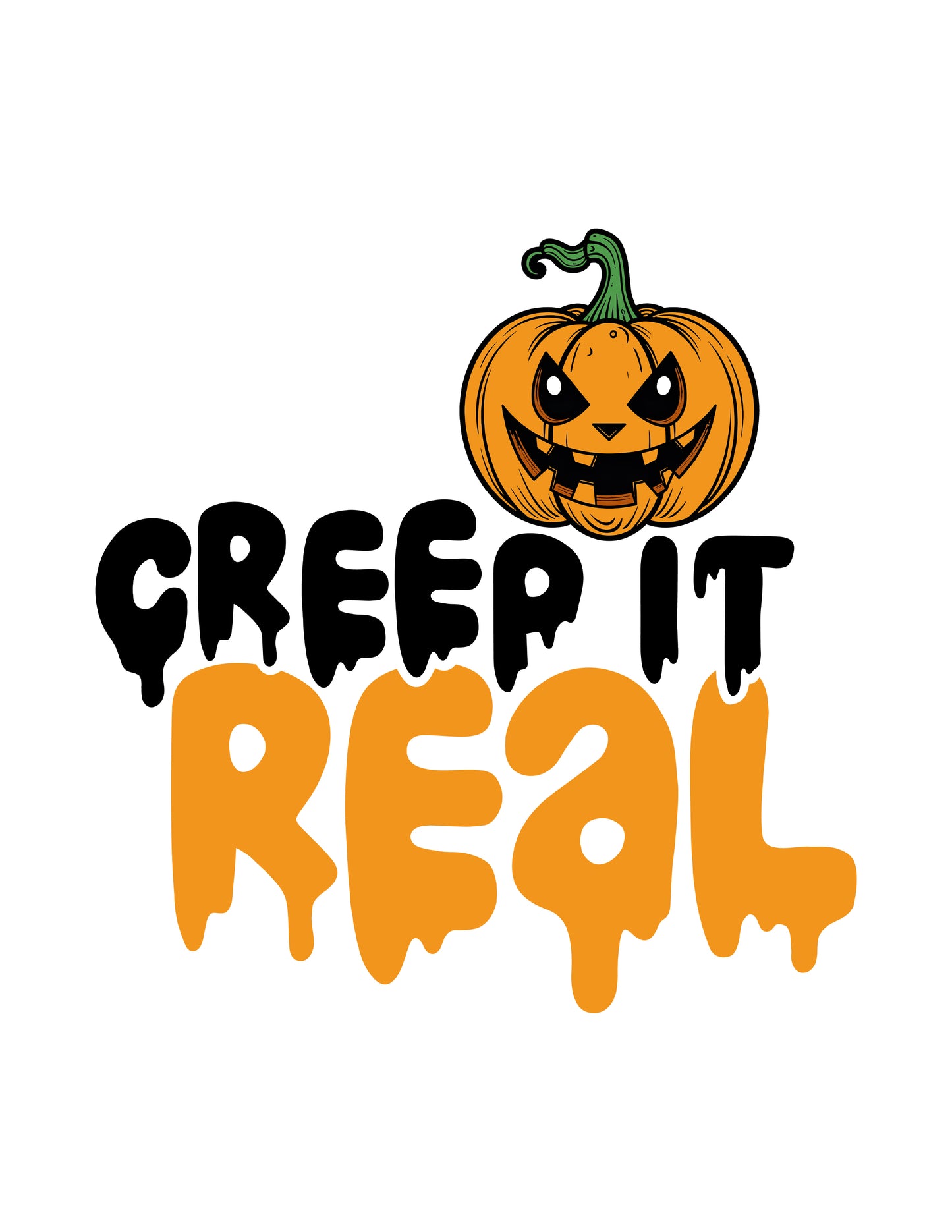 Creep It Real