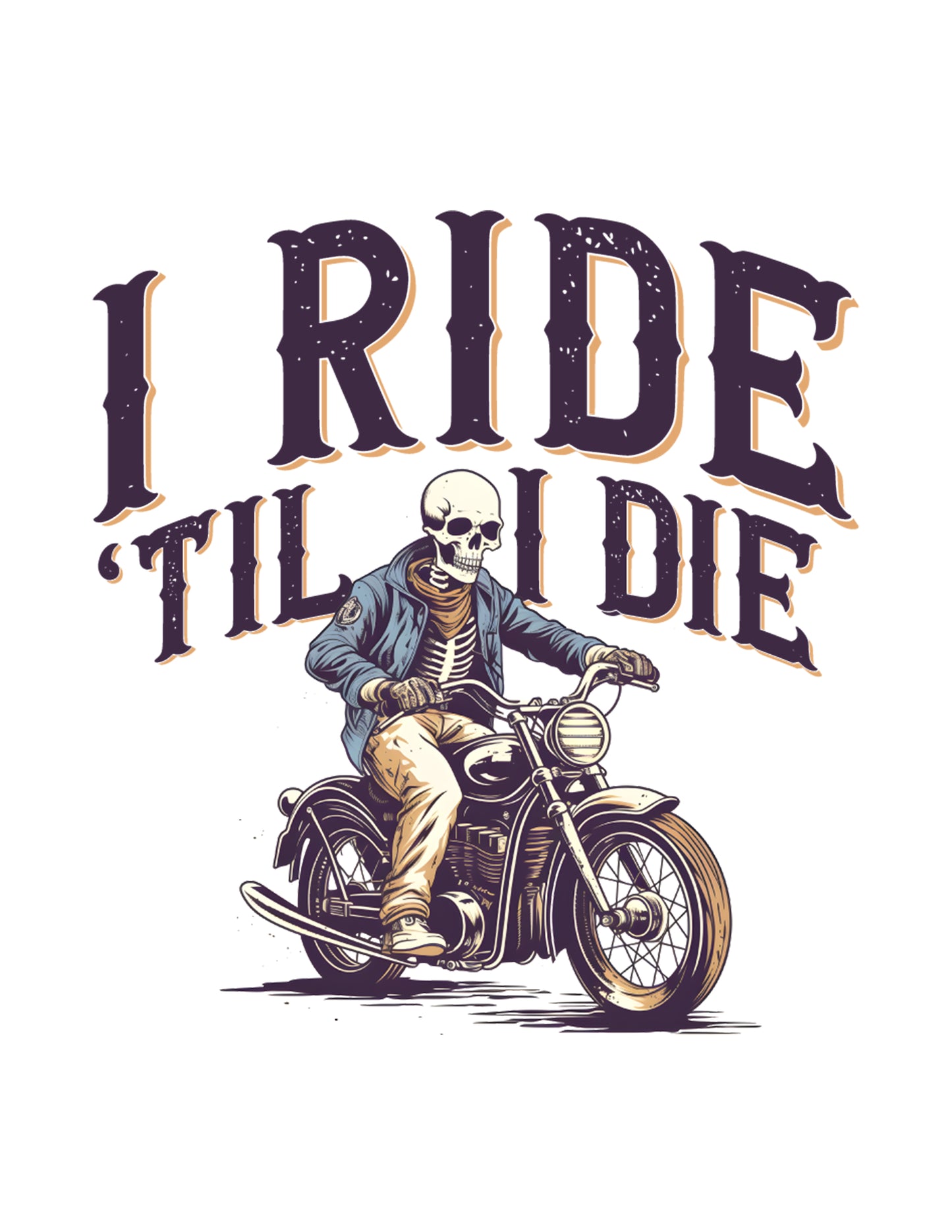 I Ride 'Til I Die