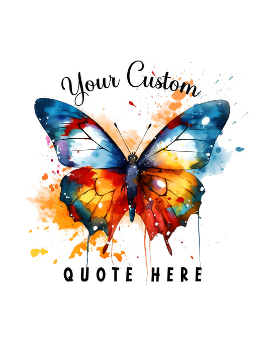 Your Custom Quote Here Customizable Shirt