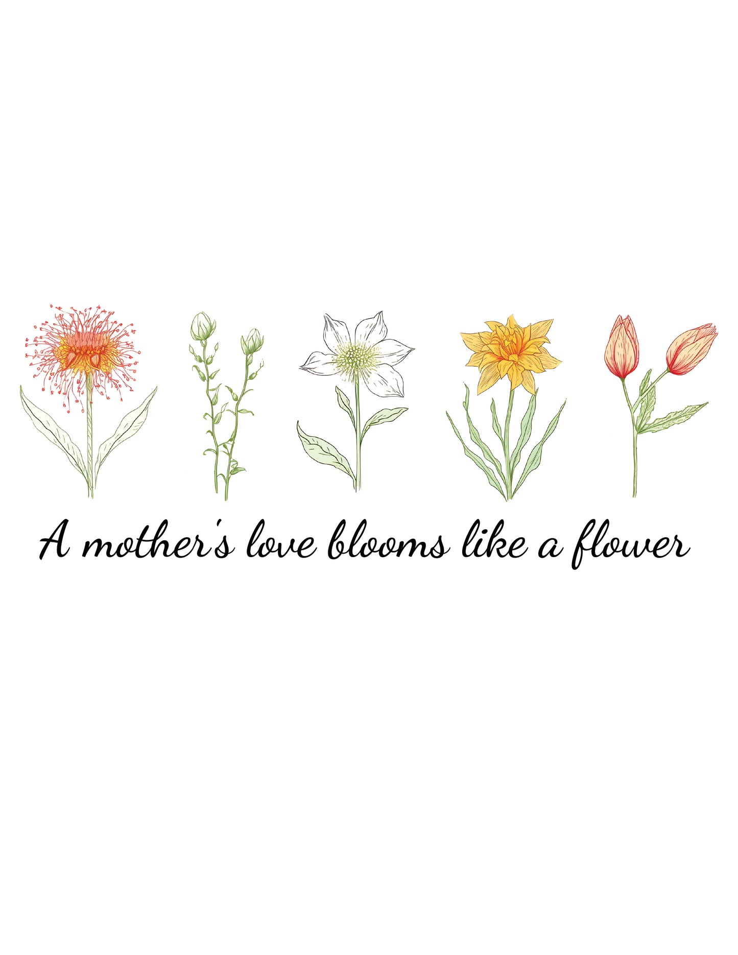 A Mother's Love Blooms Like A Flower