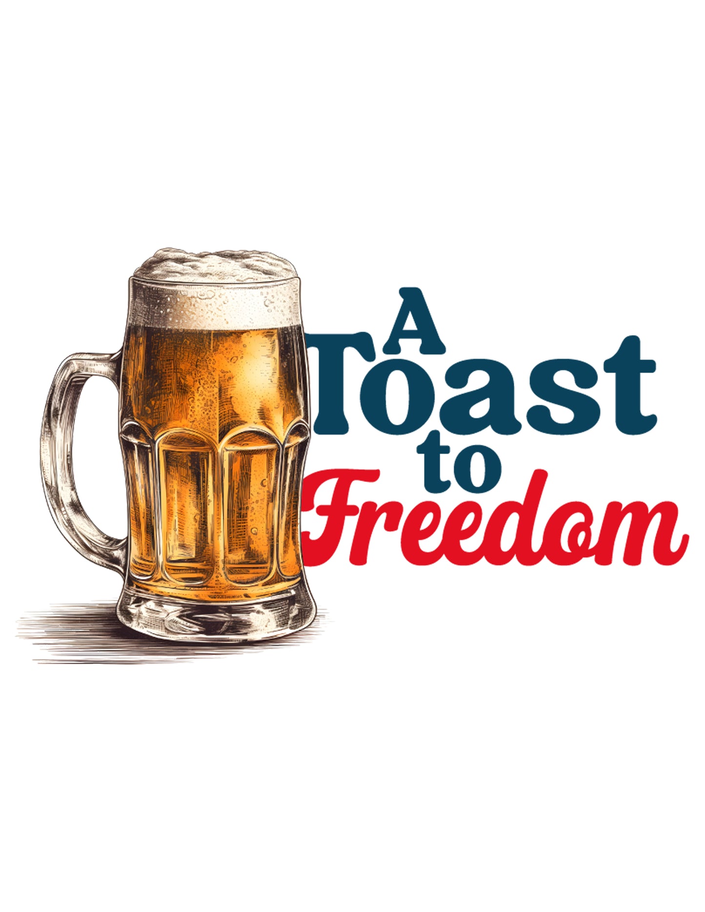 A Toast to Freedom