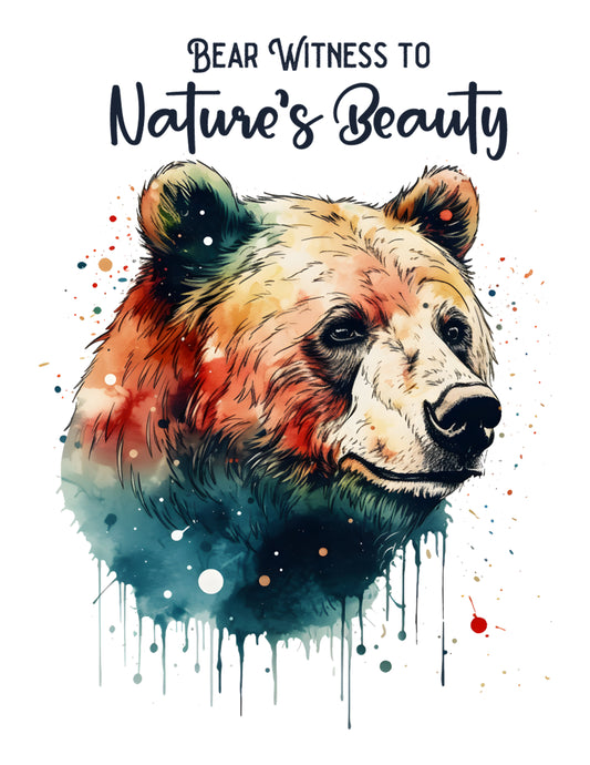 Bear Witness To Nature's Beauty