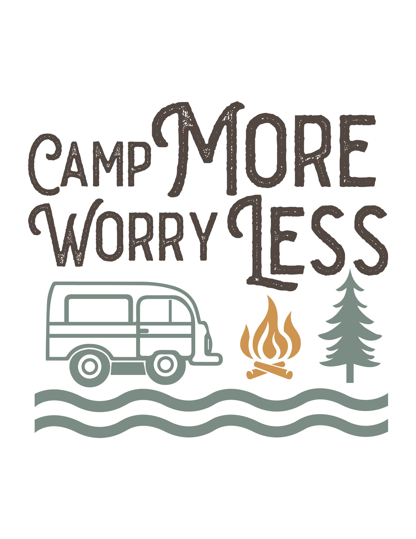 Camp More Worry Less