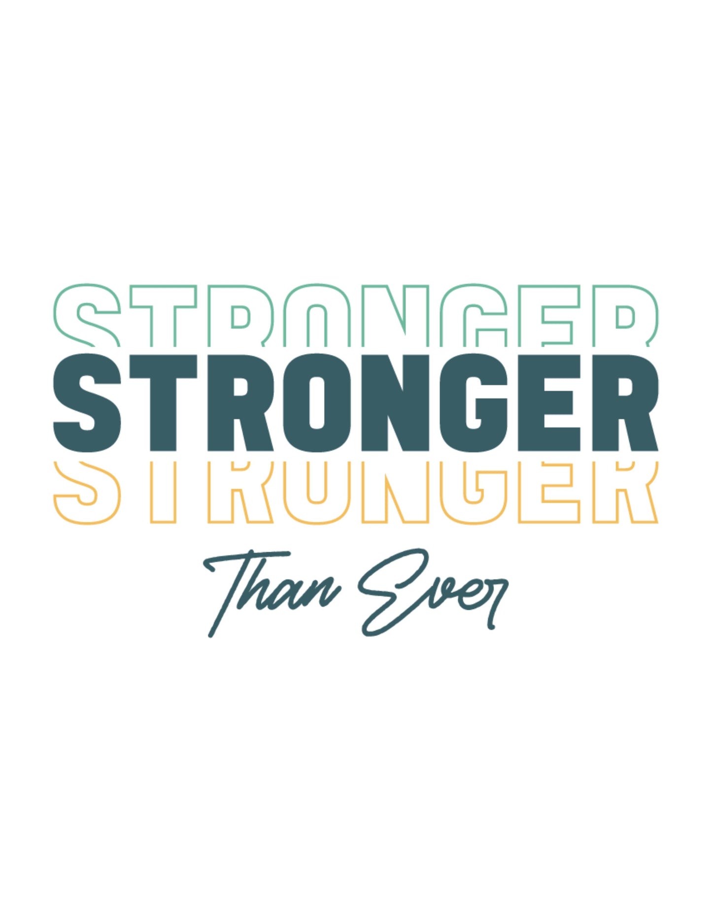 Stronger Than Ever