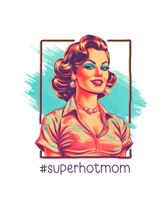 Super Hot Mom