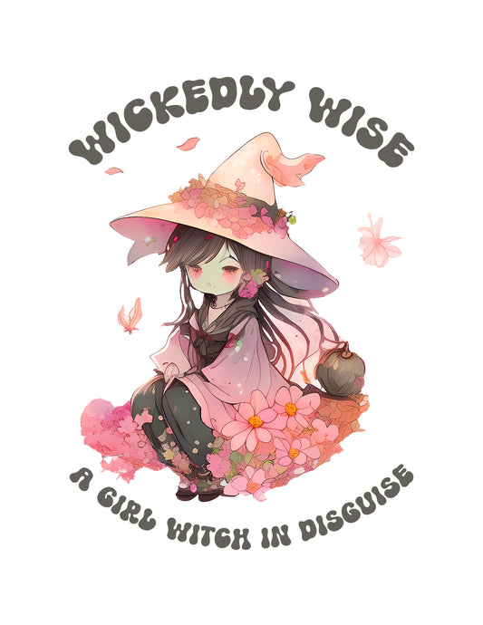 Wickedly Wise A Girl Witch In Disguise