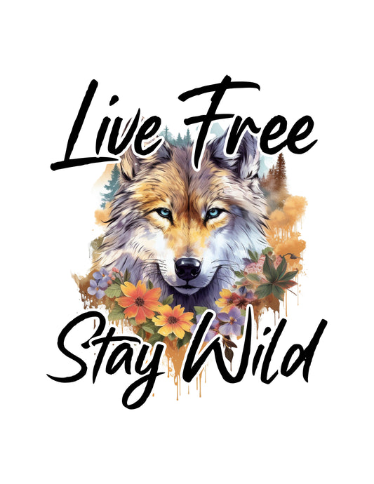 Live Free Stay Wild