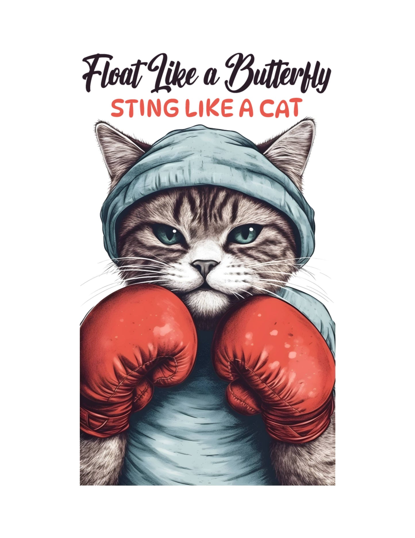 Float Like A Butterfly Sting Like A Cat